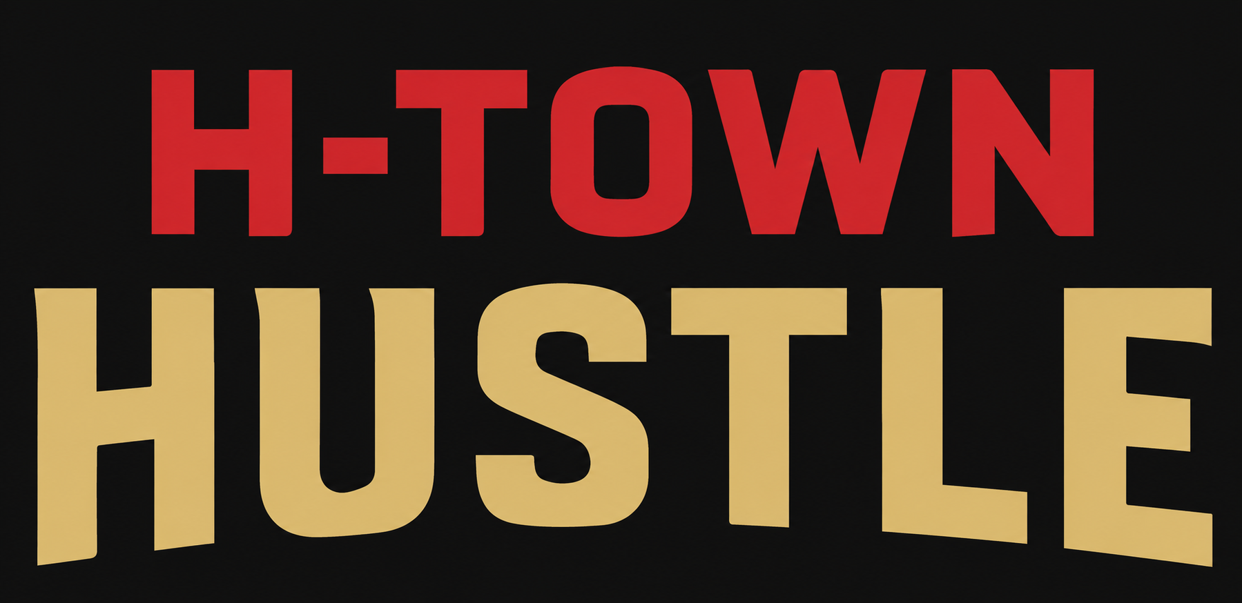 H-Town Hustle